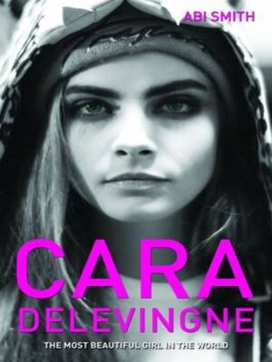 cover image of Cara Delevingne -The Most Beautiful Girl in the World